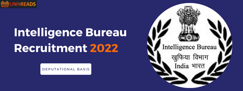 Intelligence Bureau Recruitment 2022 on Deputation